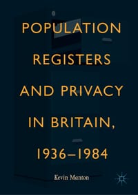 Population Registers and Privacy in Britain, 1936--1984 cover
