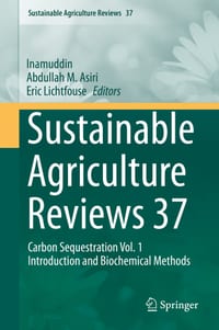Sustainable Agriculture Reviews 37: Carbon Sequestration Vol. 1 Introduction and Biochemical Methods cover
