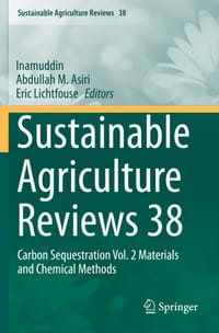 Sustainable Agriculture Reviews 38: Carbon Sequestration Vol. 2 Materials and Chemical Methods cover