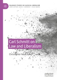 Carl Schmitt on Law and Liberalism cover