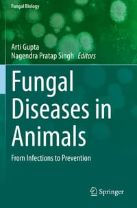 Fungal Diseases in Animals: From Infections to Prevention cover