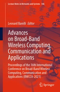 Advances on Broad-Band Wireless Computing, Communication and Applications: Proceedings of the 16th International Conference on Broad-Band Wireless Com cover