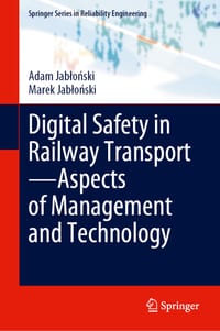 Digital Safety in Railway Transport--Aspects of Management and Technology cover