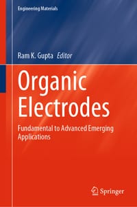 Organic Electrodes: Fundamental to Advanced Emerging Applications cover