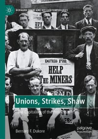 Unions, Strikes, Shaw: The Capitalism of the Proletariat cover
