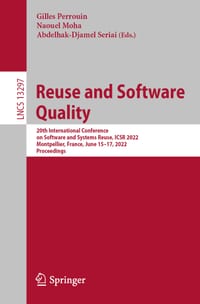 Reuse and Software Quality: 20th International Conference on Software and Systems Reuse, Icsr 2022, Montpellier, France, June 15-17, 2022, Proceedings cover