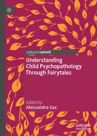 Understanding Child Psychopathology Through Fairytales cover