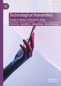 Technological Humanities: Essays in Honor of Ronald R. Kline cover