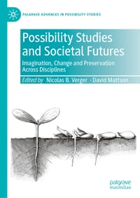Possibility Studies and Societal Futures: Imagination, Change and Preservation Across Disciplines cover
