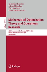 Mathematical Optimization Theory and Operations Research: 25th International Conference, Motor 2026, Irkutsk, Russia, July 6-11, 2026, Proceedings cover
