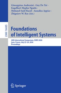 Foundations of Intelligent Systems: 28th International Symposium, Ismis 2026, Lyon, France, July 22-24, 2026, Proceedings cover