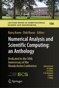 Numerical Analysis and Scientific Computing: An Anthology: Dedicated to the 50th Anniversary of the Woudschoten Conference cover