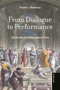 From Dialogue to Performance: The History of a Philosophical Form cover