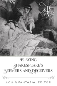 Playing Shakespeare's Seemers and Deceivers cover