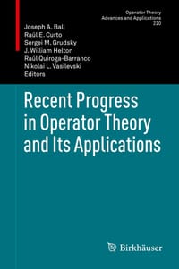 Recent Progress in Operator Theory and Its Applications cover