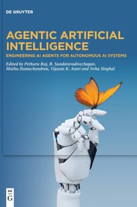 Agentic Artificial Intelligence: Engineering AI Agents for Autonomous AI Systems cover