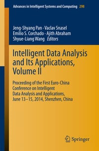 Intelligent Data Analysis and Its Applications, Volume II: Proceeding of the First Euro-China Conference on Intelligent Data Analysis and Applications cover