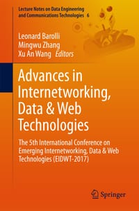 Advances in Internetworking, Data & Web Technologies: The 5th International Conference on Emerging Internetworking, Data & Web Technologies (Eidwt-201 cover