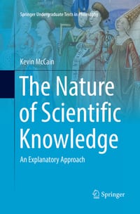 The Nature of Scientific Knowledge: An Explanatory Approach cover