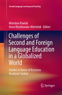 Challenges of Second and Foreign Language Education in a Globalized World: Studies in Honor of Krystyna Droździal-Szelest cover