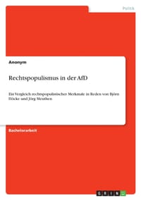 Rechtspopulismus in der AfD: Ein Vergleich rechtspopulistischer Merkmale in Reden von Björn Höcke und Jörg Meuthen cover
