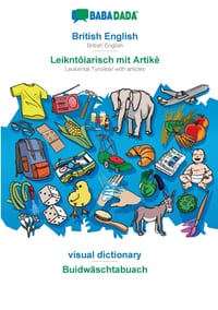 British English - Leikntôiarisch mit Artikè, visual dictionary: BABADADA British English - Leukental Tyrolean with articles, visual dictionary cover
