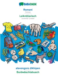 Romani - Leikntôiarisch, alavengoro dikhipen: BABADADA Romani - Leukental Tyrolean, visual dictionary cover