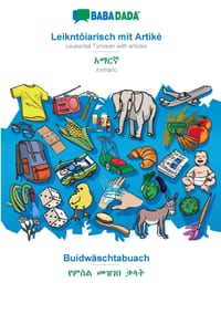 Leikntôiarisch mit Artikè - Amharic (in Geʽez script), Buidwäschtabuach: BABADADA Leukental Tyrolean with articles - Amharic (in Geʽez scrip cover