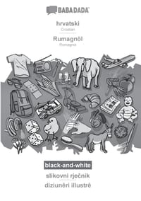 hrvatski - Rumagnöl, slikovni rječnik, BW: BABADADA Croatian - Romagnol, visual dictionary cover