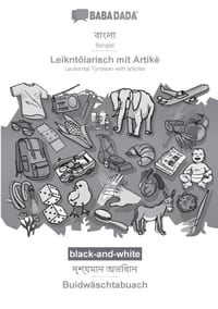 Bengali (in bengali script) - Leikntôiarisch mit Artikè, visual dictionary, BW: BABADADA Bengali (in bengali script) - Leukental Tyrolean with article cover