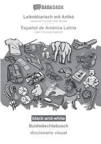 Leikntôiarisch mit Artikè - Español de América Latina, Buidwäschtabuach, BW: BABADADA Leukental Tyrolean with articles - Latin American Spanish, visua cover