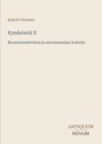 Kynäelmiä II: Runosommitelmia ja suorasanaisia kokeita cover