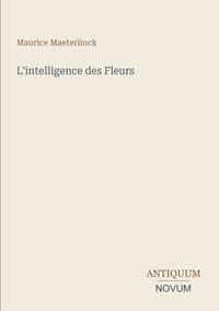 L'intelligence des Fleurs cover