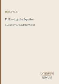 Following the Equator: A Journey Around the World cover