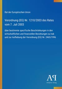 Verordnung (EG) Nr. 1210/2003 des Rates vom 7. Juli 2003: über bestimmte spezifische Beschränkungen in den wirtschaftlichen und finanziellen Beziehung cover
