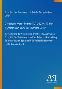 Delegierte Verordnung (EU) 2023/137 der Kommission vom 10. Oktober 2022: zur Änderung der Verordnung (EG) Nr. 1893/2006 des Europäischen Parlaments un cover