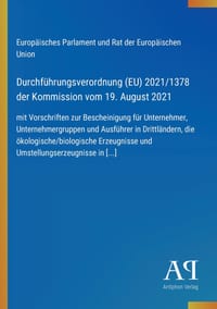 Durchführungsverordnung (EU) 2021/1378 der Kommission vom 19. August 2021: mit Vorschriften zur Bescheinigung für Unternehmer, Unternehmergruppen und cover