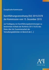 Durchführungsverordnung (EU) 2015/2378 der Kommission vom 15. Dezember 2015: zur Festlegung von Durchführungsbestimmungen zu bestimmten Artikeln der R cover