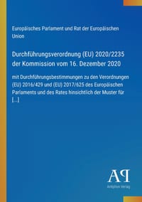Durchführungsverordnung (EU) 2020/2235 der Kommission vom 16. Dezember 2020: mit Durchführungsbestimmungen zu den Verordnungen (EU) 2016/429 und (EU) cover