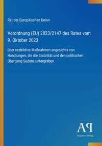 Verordnung (EU) 2023/2147 des Rates vom 9. Oktober 2023: über restriktive Maßnahmen angesichts von Handlungen, die die Stabilität und den politischen cover