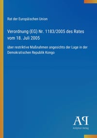 Verordnung (EG) Nr. 1183/2005 des Rates vom 18. Juli 2005: über restriktive Maßnahmen angesichts der Lage in der Demokratischen Republik Kongo cover