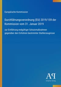 Durchführungsverordnung (EU) 2019/159 der Kommission vom 31. Januar 2019: zur Einführung endgültiger Schutzmaßnahmen gegenüber den Einfuhren bestimmte cover
