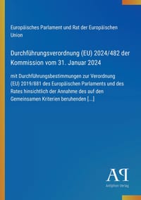 Durchführungsverordnung (EU) 2024/482 der Kommission vom 31. Januar 2024: mit Durchführungsbestimmungen zur Verordnung (EU) 2019/881 des Europäischen cover