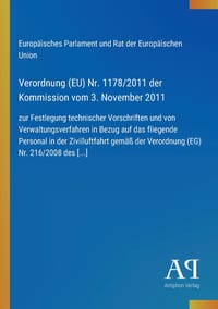Verordnung (EU) Nr. 1178/2011 der Kommission vom 3. November 2011: zur Festlegung technischer Vorschriften und von Verwaltungsverfahren in Bezug auf d cover