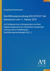 Durchführungsverordnung (EU) 2019/317 der Kommission vom 11. Februar 2019: zur Festlegung eines Leistungssystems und einer Gebührenregelung für den ei cover