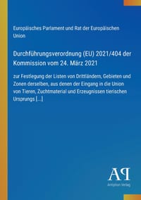 Durchführungsverordnung (EU) 2021/404 der Kommission vom 24. März 2021: zur Festlegung der Listen von Drittländern, Gebieten und Zonen derselben, aus cover