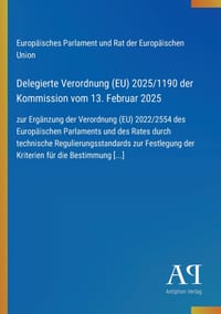 Delegierte Verordnung (EU) 2025/1190 der Kommission vom 13. Februar 2025: zur Ergänzung der Verordnung (EU) 2022/2554 des Europäischen Parlaments und cover