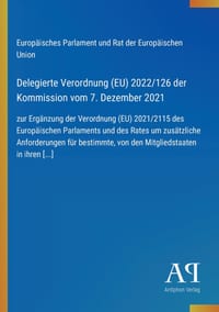 Delegierte Verordnung (EU) 2022/126 der Kommission vom 7. Dezember 2021: zur Ergänzung der Verordnung (EU) 2021/2115 des Europäischen Parlaments und d cover