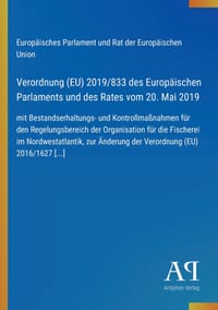 Verordnung (EU) 2019/833 des Europäischen Parlaments und des Rates vom 20. Mai 2019: mit Bestandserhaltungs- und Kontrollmaßnahmen für den Regelungsbe cover