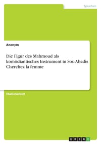 Die Figur des Mahmoud als komödiantisches Instrument in Sou Abadis Cherchez la femme cover
